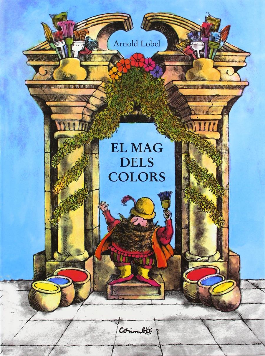 El mag dels colors | 9788484701798 | LOBEL ARNOLD | Llibreria Sendak
