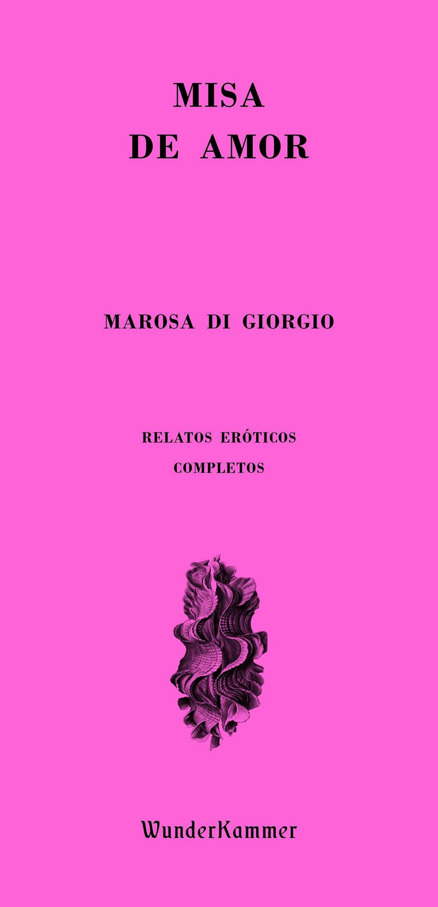 Misa de amor | 9788412166088 | Di Giorgio, Marosa | Librería Sendak