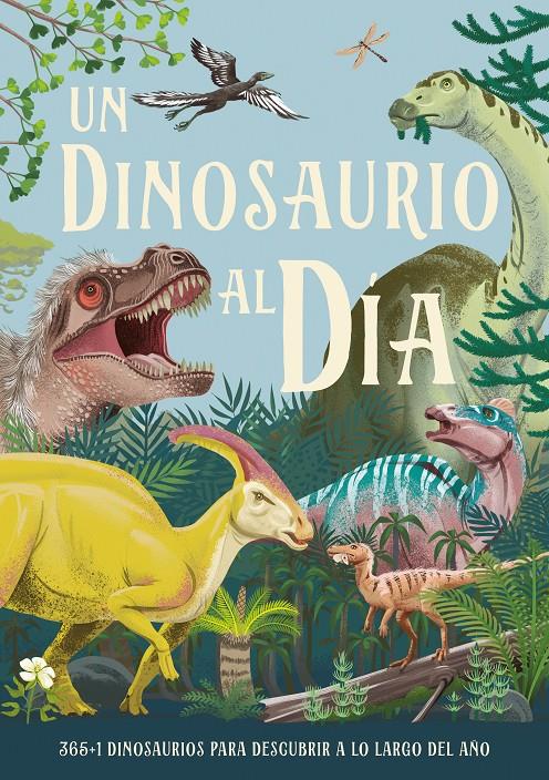 Un dinosaurio al día | 9788414043042 | Smith, Miranda | Llibreria Sendak