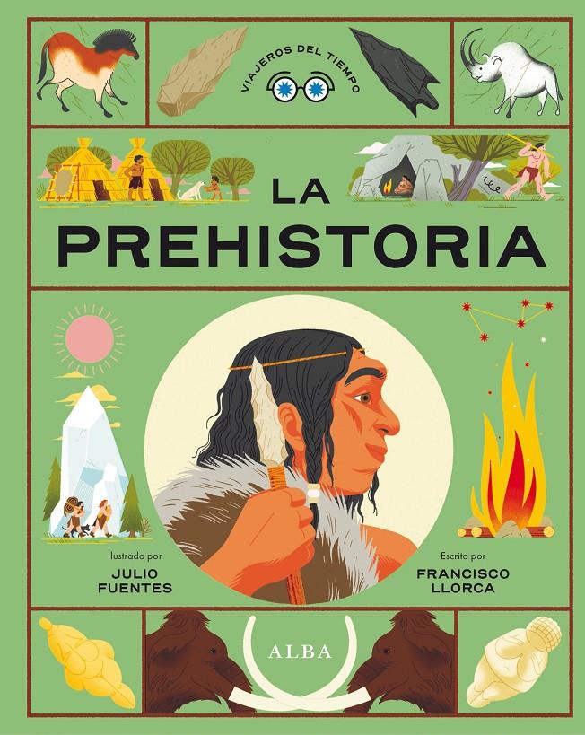 La Prehistoria | 9788411780957 | Llorca, Francisco | Llibreria Sendak