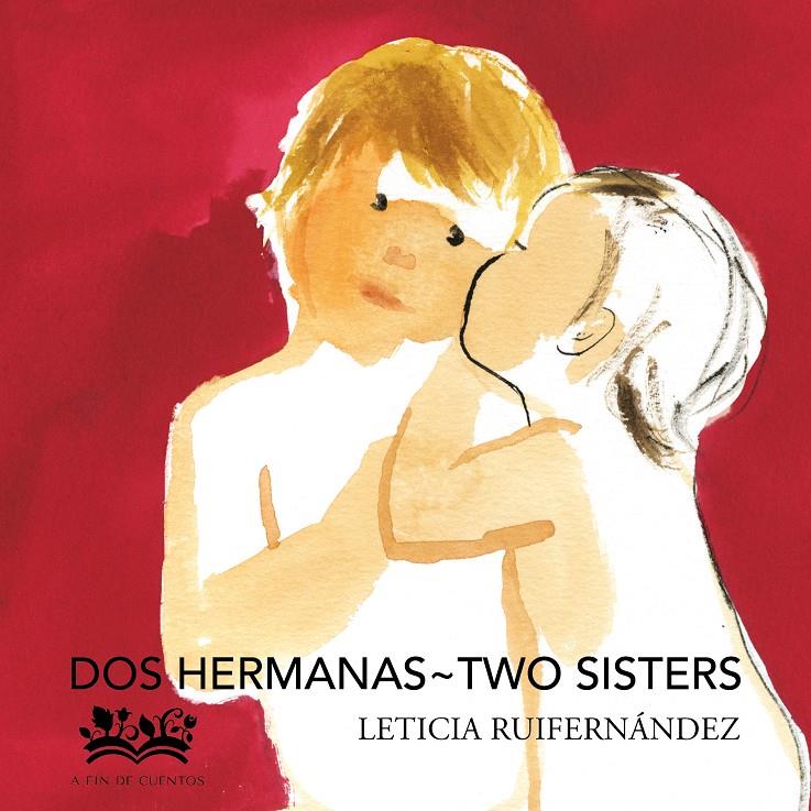 Dos hermanas | 9788412318104 | Ruifernández, Leticia | Llibreria Sendak