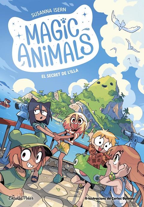 Magic Animals 7. El secret de l'illa | 9788413898674 | Isern, Susanna/Dalmau, Carles | Librería Sendak