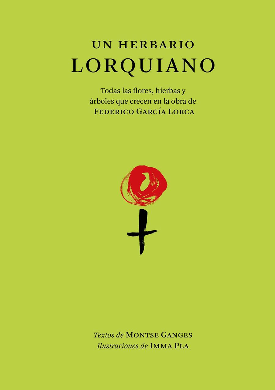 Un herbario lorquiano | 9788412712292 | Ganges, Montse | Librería Sendak