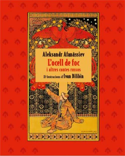 L’ocell de foc i altres contes russos | 9788412570540 | Aleksandr Afanàssiev/Ivan Bilibin | Llibreria Sendak