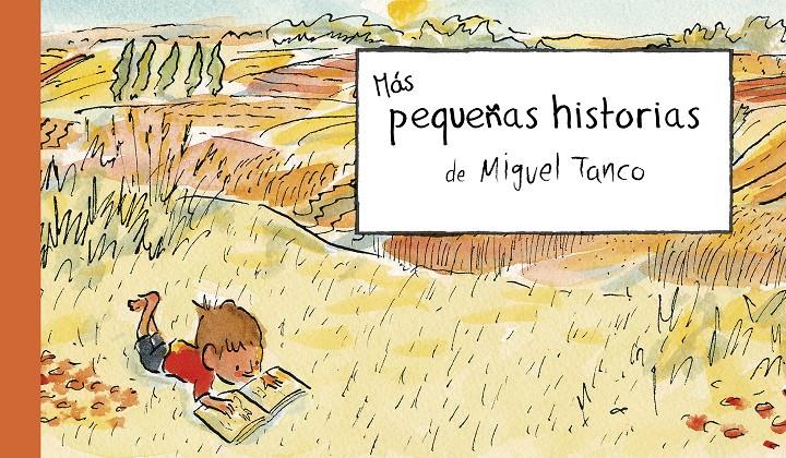 Más Pequeñas historias | 9788412650792 | Tanco, Miguel | Llibreria Sendak