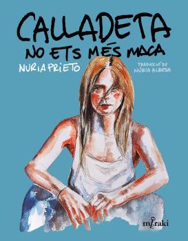 Calladeta no ets més maca | 9788412421866 | Prieto González, Núria | Llibreria Sendak