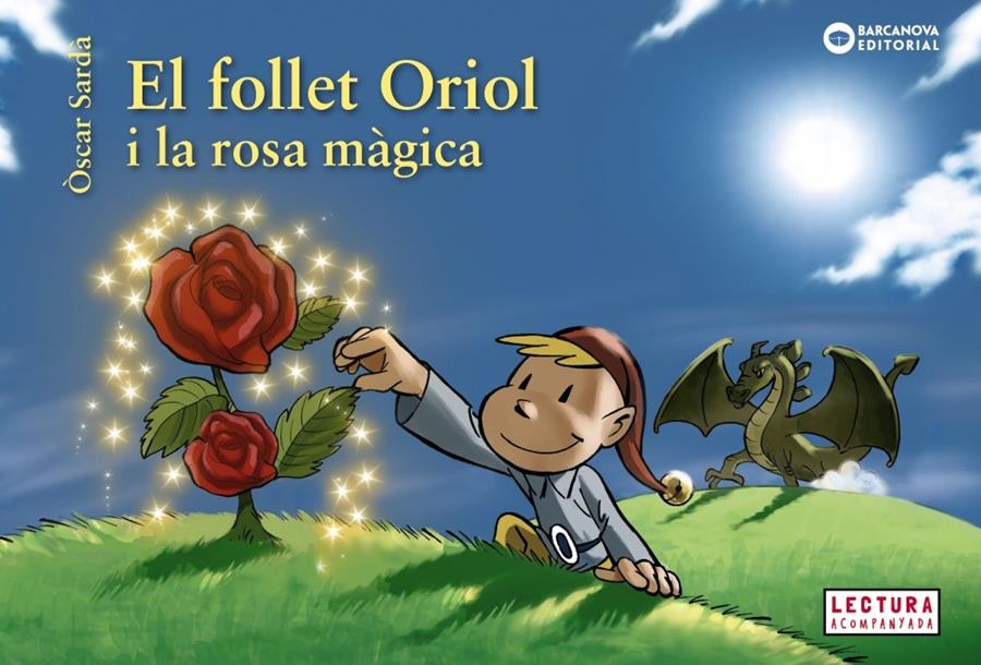 El follet Oriol i la rosa màgica | 9788448946524 | Sardà, Òscar | Librería Sendak