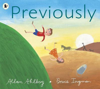 Previously | 9781406313505 | Allan Ahlberg / Bruce Ingman  | Llibreria Sendak