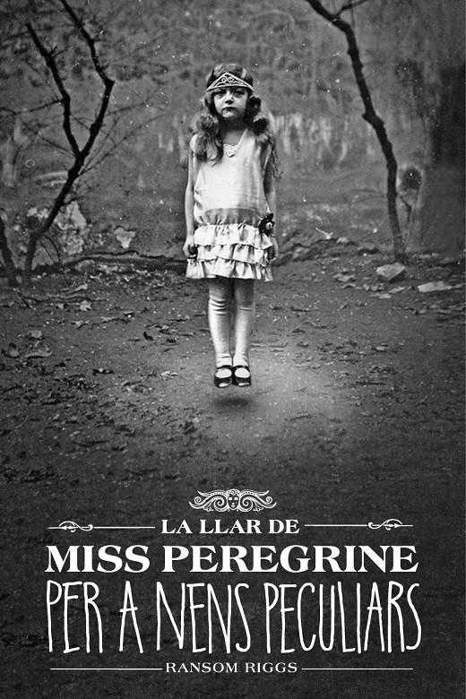 La llar de Miss Peregrine per a nens peculiars | 9788412793031 | Riggs, Ransom | Llibreria Sendak