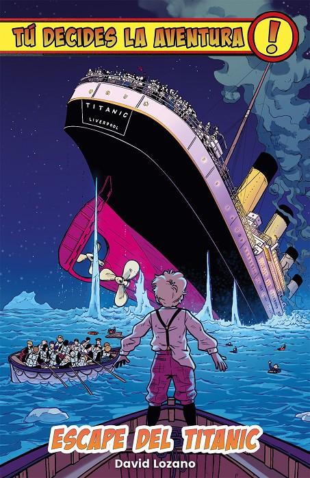 Tú decides la aventura:Escape del Titanic | 9788410163799 | Lozano, David | Llibreria Sendak