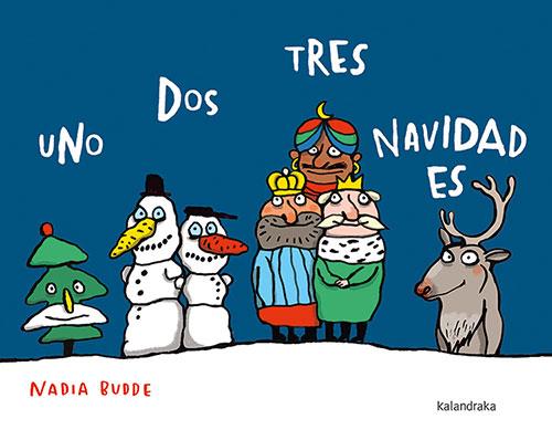 Uno dos tres, Navidad es | 9788413431819 | Budde, Nadia | Librería Sendak