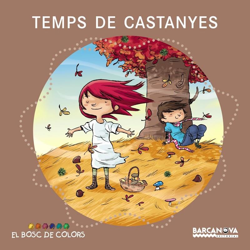 Temps de castanyes | 9788448931094 | Baldó, Estel/Gil, Rosa/Soliva, Maria | Librería Sendak