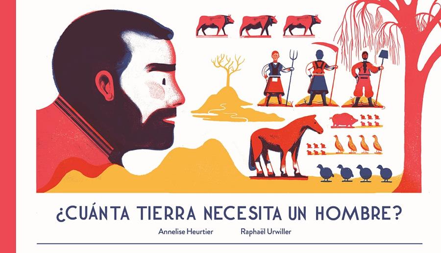 ¿Cuánta tierra necesita un hombre? | 9788494429170 | Annelise Heurtier | Llibreria Sendak