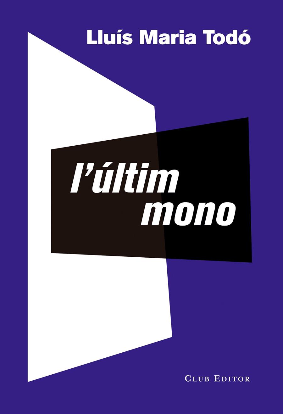 L'últim mono | 9788473291941 | Todó, Lluís Maria | Llibreria Sendak