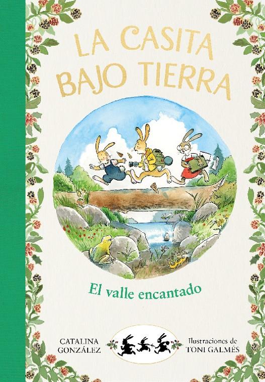 La casita bajo tierra 3. El valle encantado | 9788417921040 | Gónzalez Vilar, Catalina | Llibreria Sendak