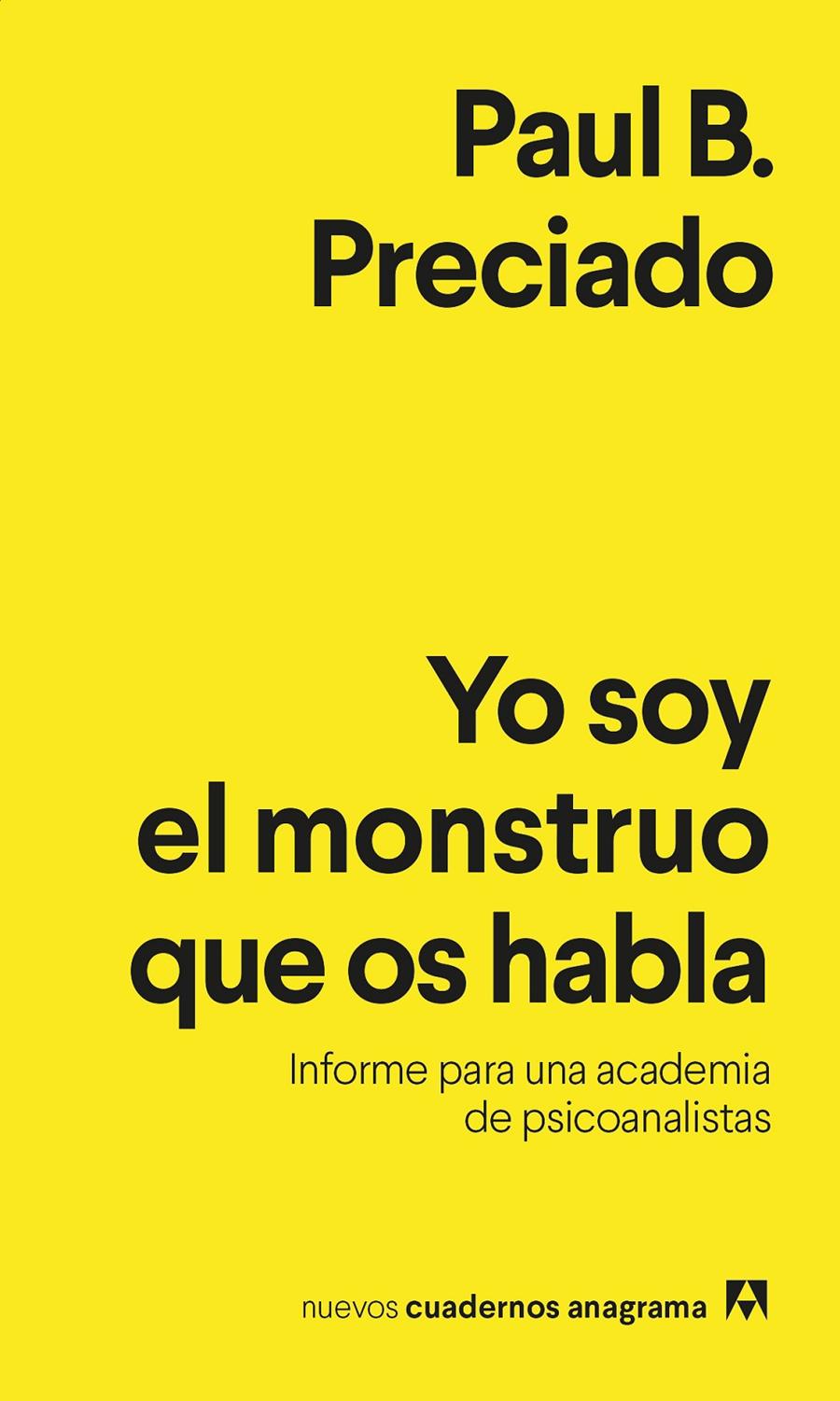 Yo soy el monstruo que os habla | 9788433916433 | Preciado, Paul B. | Llibreria Sendak