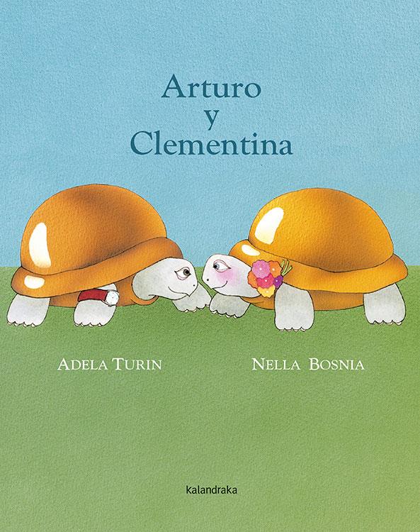 Arturo y Clementina | 9788484647898 | Turin, Adela | Llibreria Sendak
