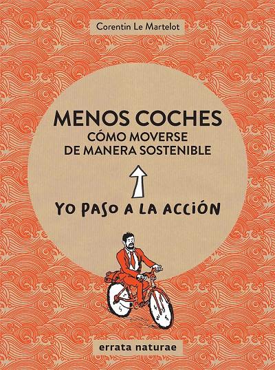 Menos coches: cómo moverse de manera sostenible | 9788417800024 | Le Martelot, Corentin | Llibreria Sendak