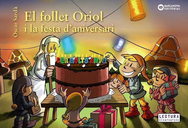 El follet Oriol i la festa d'aniversari | 9788448946548 | Sardà, Òscar | Librería Sendak