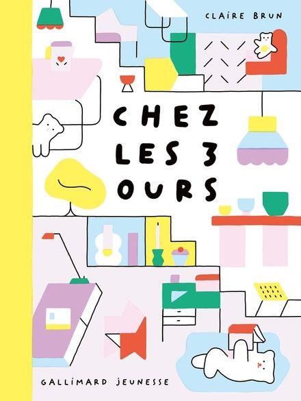 Chez les trois ours | 9782075213868 | Brun, Claire | Llibreria Sendak