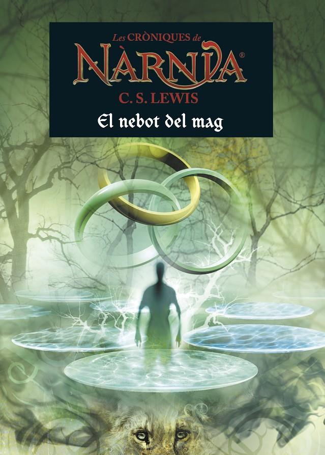 Les cròniques de Nàrnia - El nebot del mag | 9788490576526 | Lewis, C. S. | Llibreria Sendak