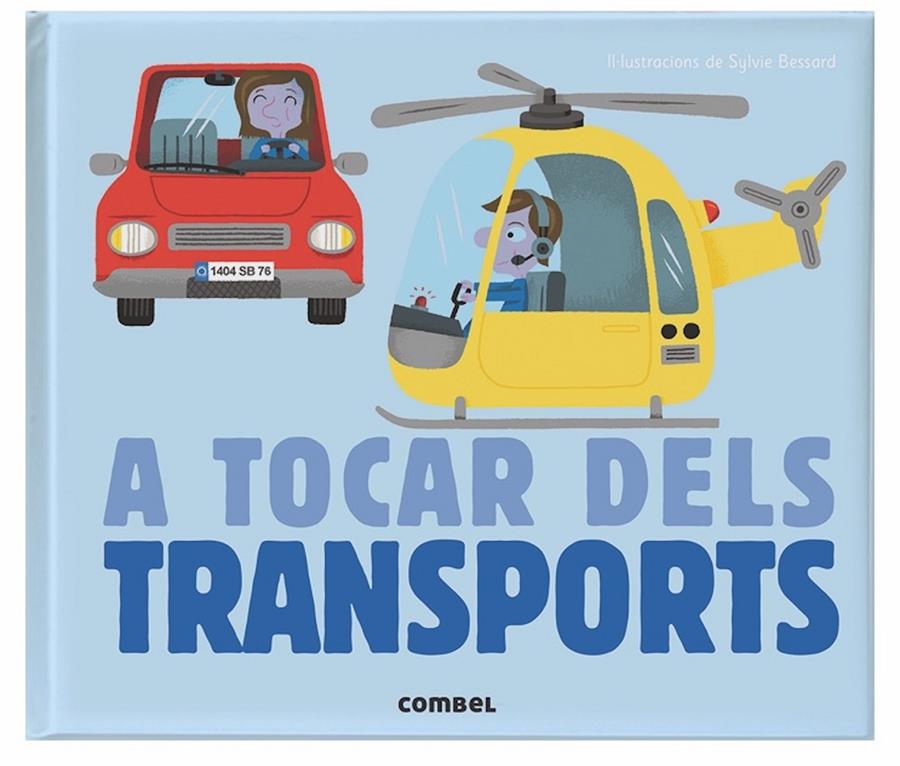 A tocar dels transports | 9788498259636 | Llibreria Sendak