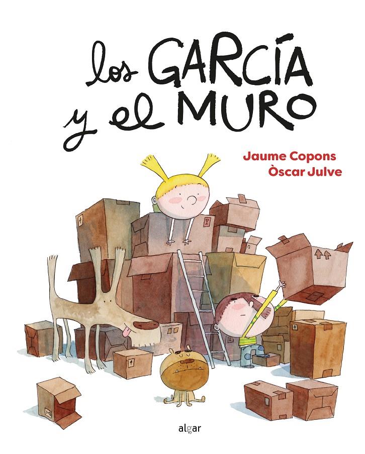 Los García y el muro | 9788491425137 | Copons, Jaume | Llibreria Sendak