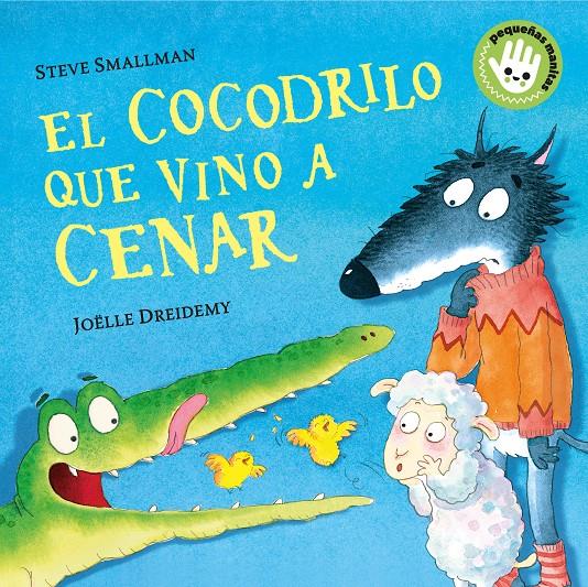 El cocodrilo que vino a cenar (cartró) | 9788448858094 | Smallman, Steve/Dreidemy, Joëlle | Llibreria Sendak