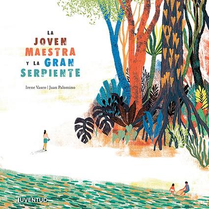 La joven maestra y la gran serpiente | 9788426145987 | Vasco Moscovitz, Irene | Llibreria Sendak