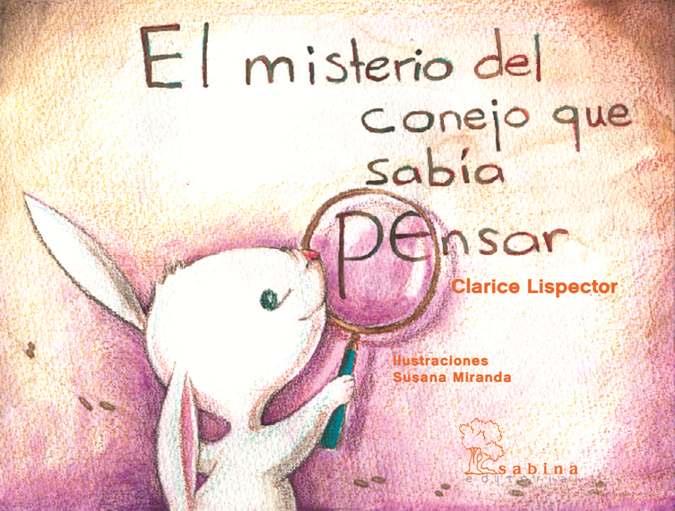 El misterio del conejo que sabía pensar | 9788493637835 | Lispector, Clarice | Librería Sendak