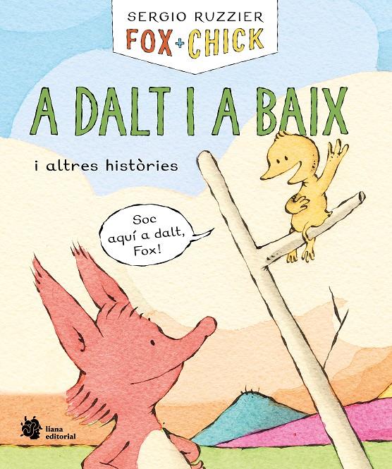 Fox + Chick. A dalt i a baix i altres històries | 9788410158139 | Ruzzier, Sergio | Llibreria Sendak