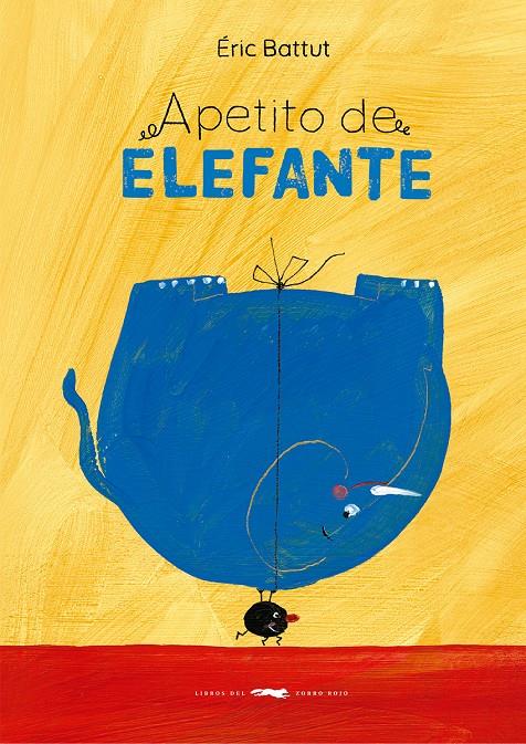 Apetito de elefante | 9788412782073 | Battut, Éric | Librería Sendak