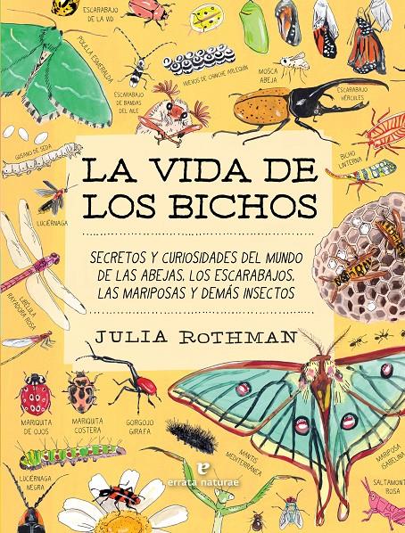 La vida de los bichos | 9791387597320 | Rothman, Julia | Llibreria Sendak