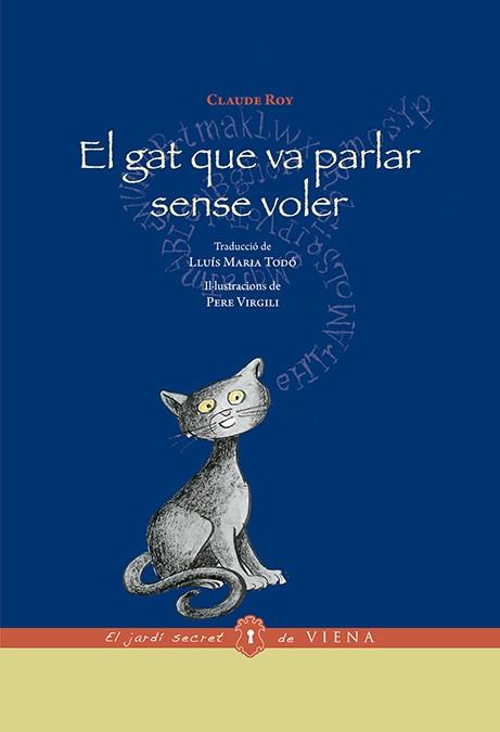 El gat que va parlar sense voler | 9788483309445 | Roy, Claude | Llibreria Sendak