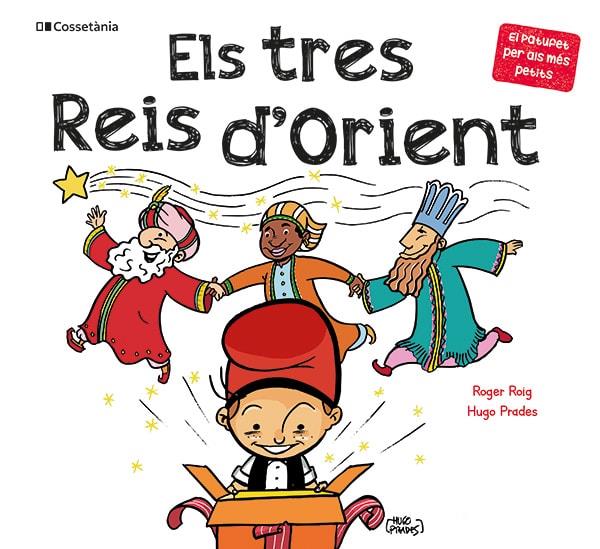 Els tres Reis d'Orient | 9788413563152 | Roig César, Roger | Llibreria Sendak