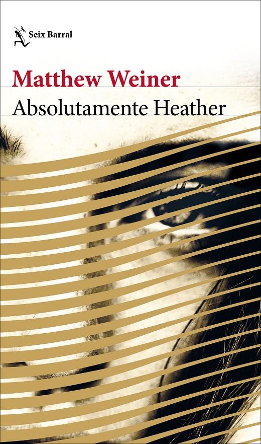 Absolutamente Heather | 9788432233272 | Weiner, Matthew | Librería Sendak