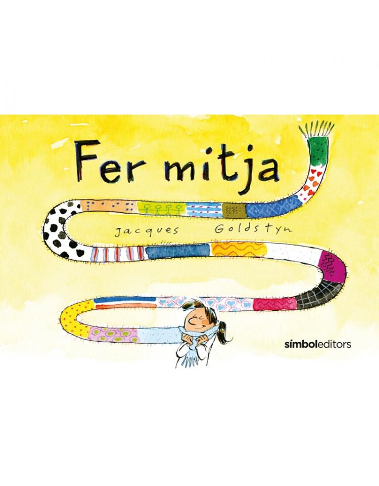 Fer mitja | 9788415315933 | Goldstyn, Jacques | Llibreria Sendak