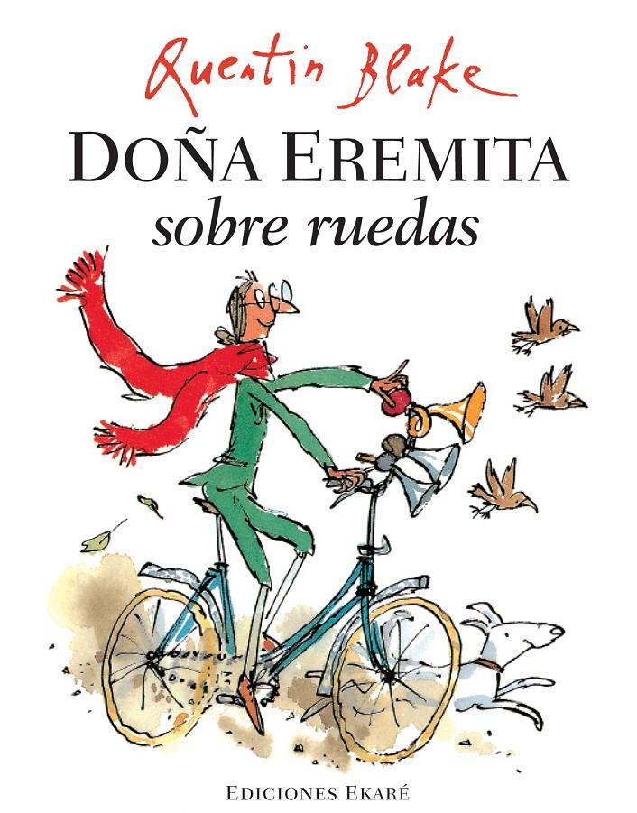 Doña Eremita sobre ruedas | 9788493776770 | Quentin Blake | Librería Sendak
