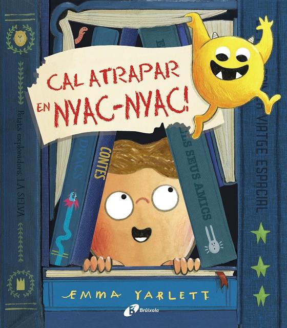 Cal atrapar en Nyac-nyac! | 9788499062761 | Yarlett, Emma | Librería Sendak