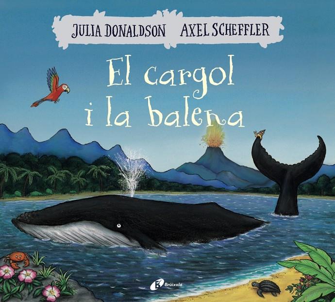 El cargol i la balena | 9788499069074 | Donaldson, Julia | Librería Sendak
