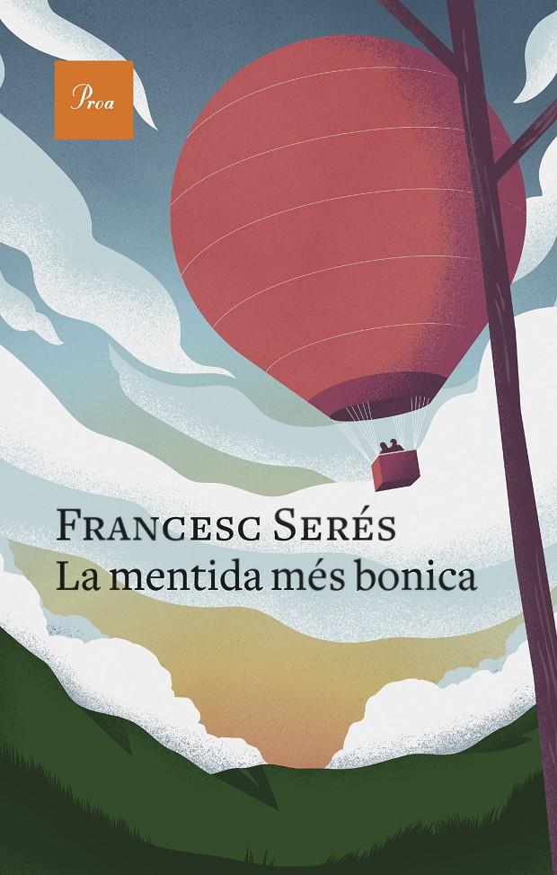 La mentida més bonica | 9788475889757 | Serés, Francesc | Librería Sendak