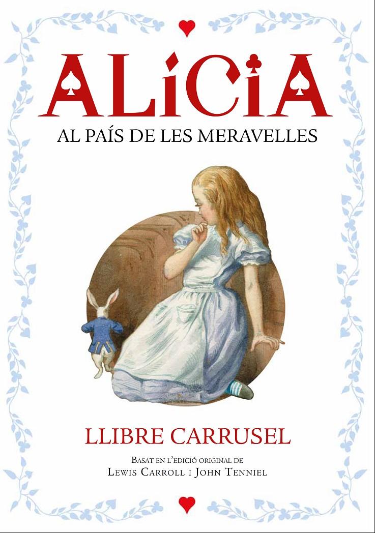 Alícia. Llibre carrusel | 9788447932696 | Carroll, Lewis | Librería Sendak