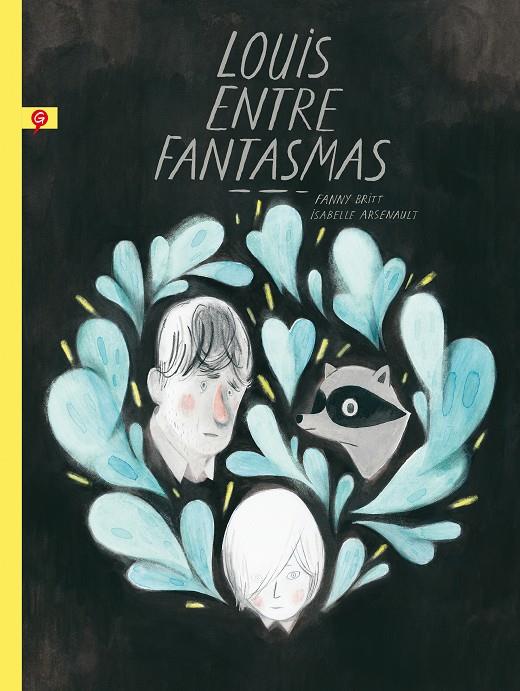 Louis entre fantasmas | 9788416131372 | Arsenault, Isabelle/Britt, Fanny | Llibreria Sendak