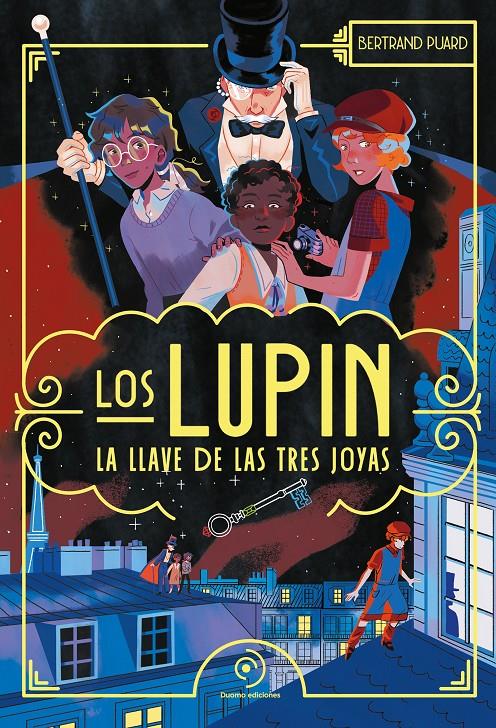 Los Lupin. La llave de las tres joyas | 9788410346987 | Puard, Bertrand | Llibreria Sendak