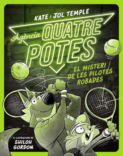 Agència Quatre Potes 3. El misteri de les pilotes robades | 9788413893549 | Temple, Kate/Temple, Jol | Llibreria Sendak