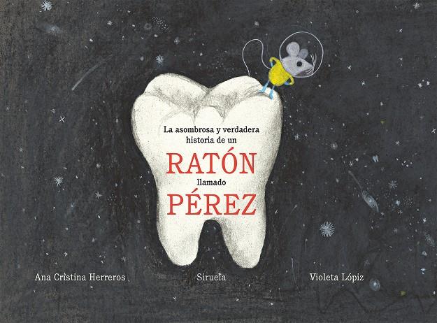La asombrosa y verdadera historia de un ratón llamado Pérez | 9788417308254 | Herreros, Ana Cristina | Llibreria Sendak