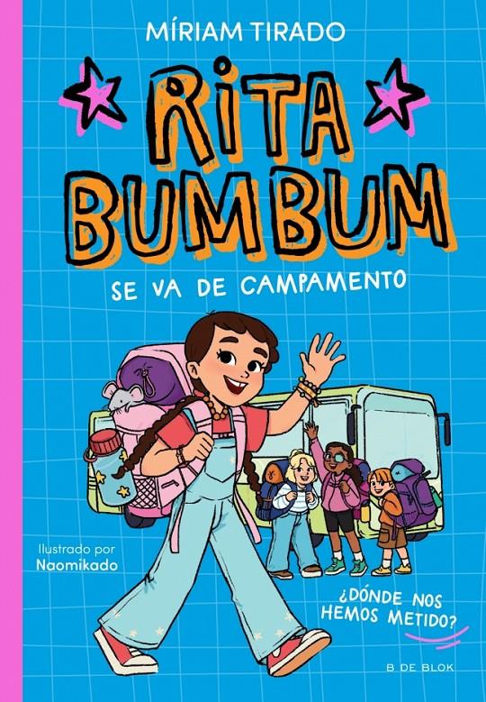 Rita Bumbum 3 - Rita Bumbum se va de campamento | 9791387695972 | Tirado, Míriam | Llibreria Sendak