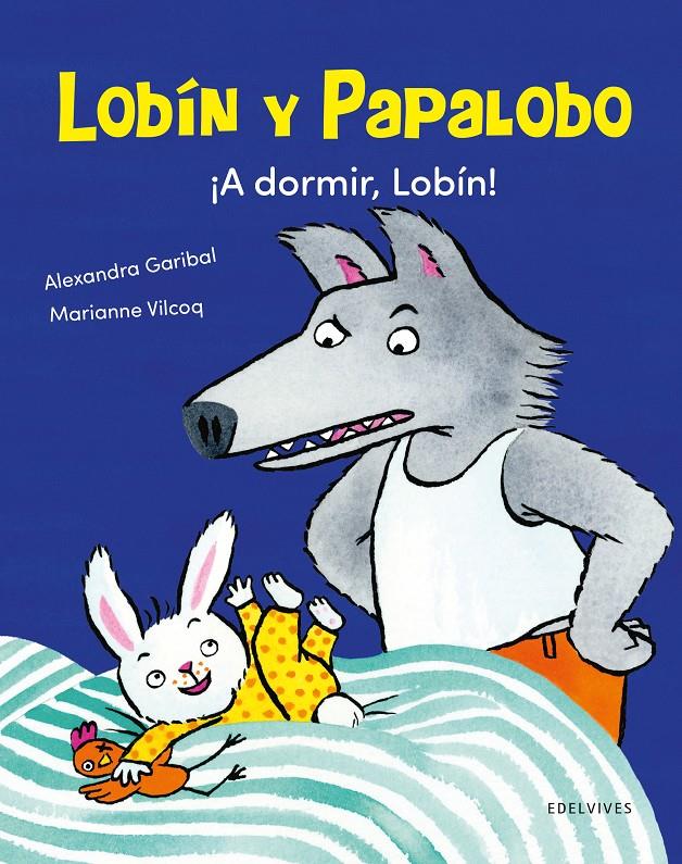 ¡A dormir, Lobín! | 9788414042069 | Garibal, Alexandra | Llibreria Sendak
