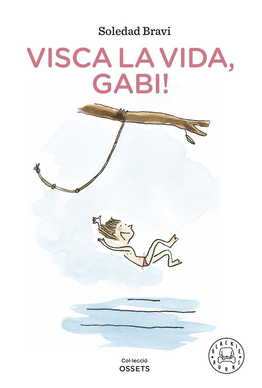 Visca la vida, Gabi! | 9788419172198 | Bravi, Soledad | Llibreria Sendak