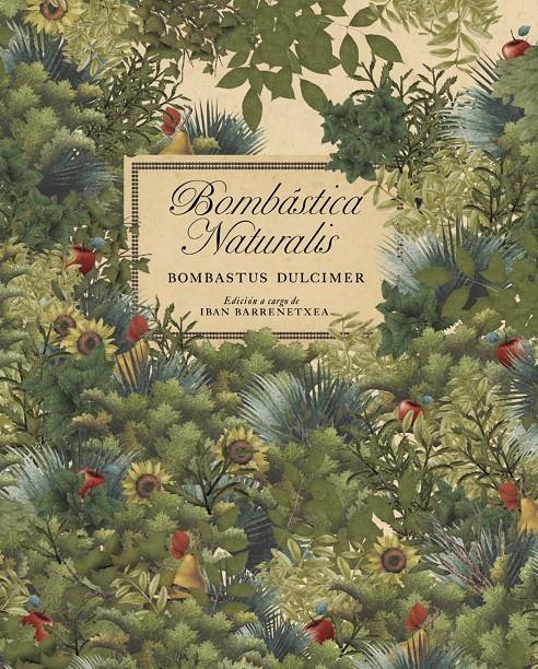 Bombástica Naturalis | 9788493803629 | Barrenetxea, Iban | Librería Sendak